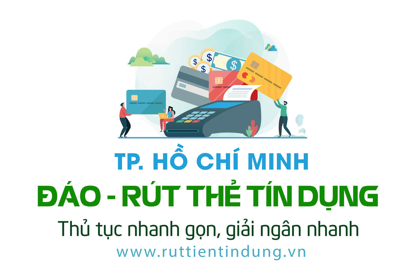 Dịch vụ Rút tiền thẻ tín dụng tại TP. Hồ Chí Minh Uy Tín